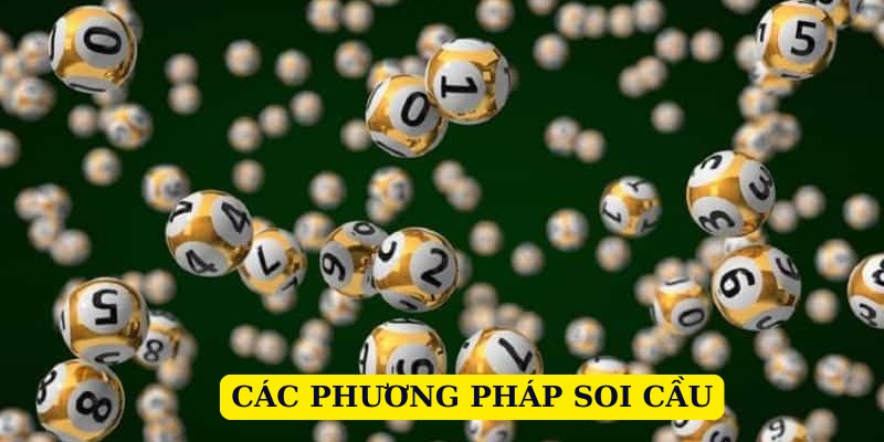 Các phương pháp soi cầu vô cùng đa dạng và hiệu quả