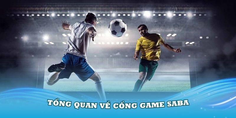 Tổng quan về cổng game Saba đình đám tại Kubet