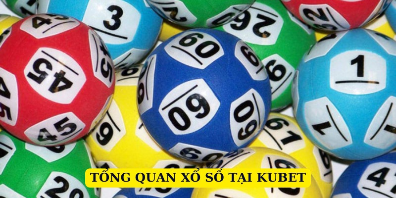 Xổ số tại Kubet luôn là sân chơi sôi động mỗi ngày